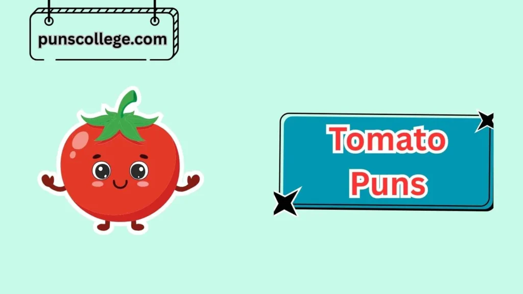 Cute Tomato Puns