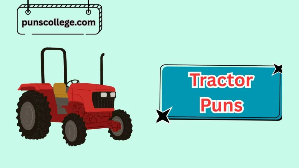 Cute Tractor Puns