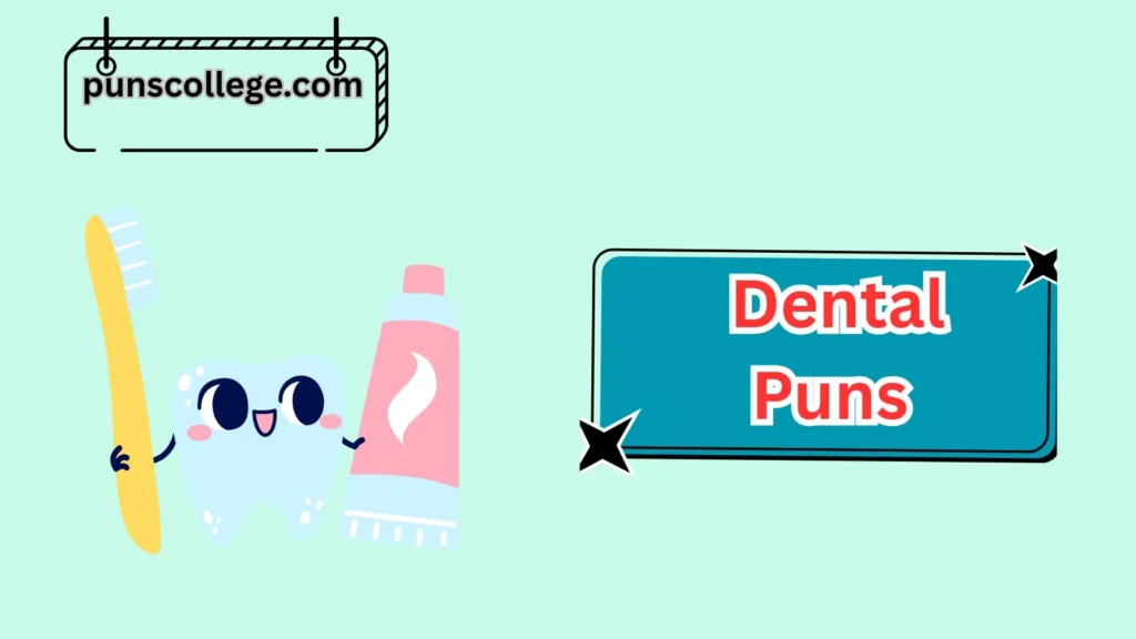 Dental Puns for Everyday Fun