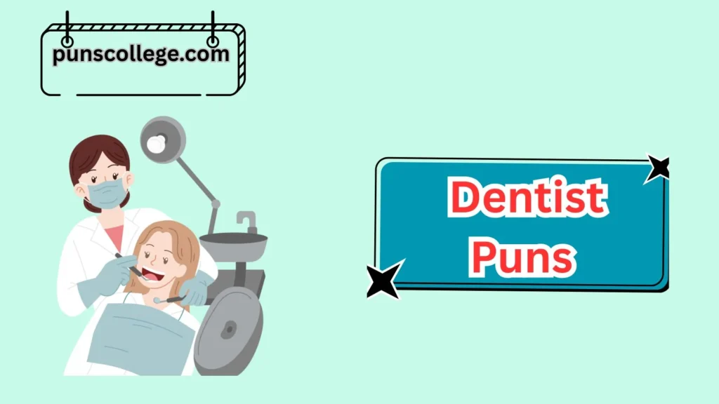 Dentist Visit Puns