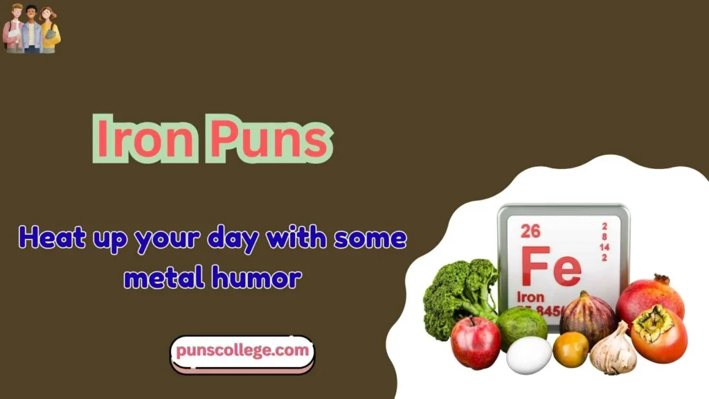 Everyday Life Iron Puns