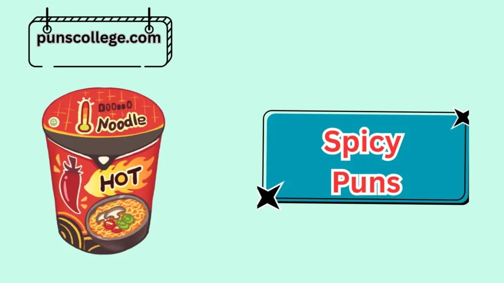 Everyday Life Spicy Puns
