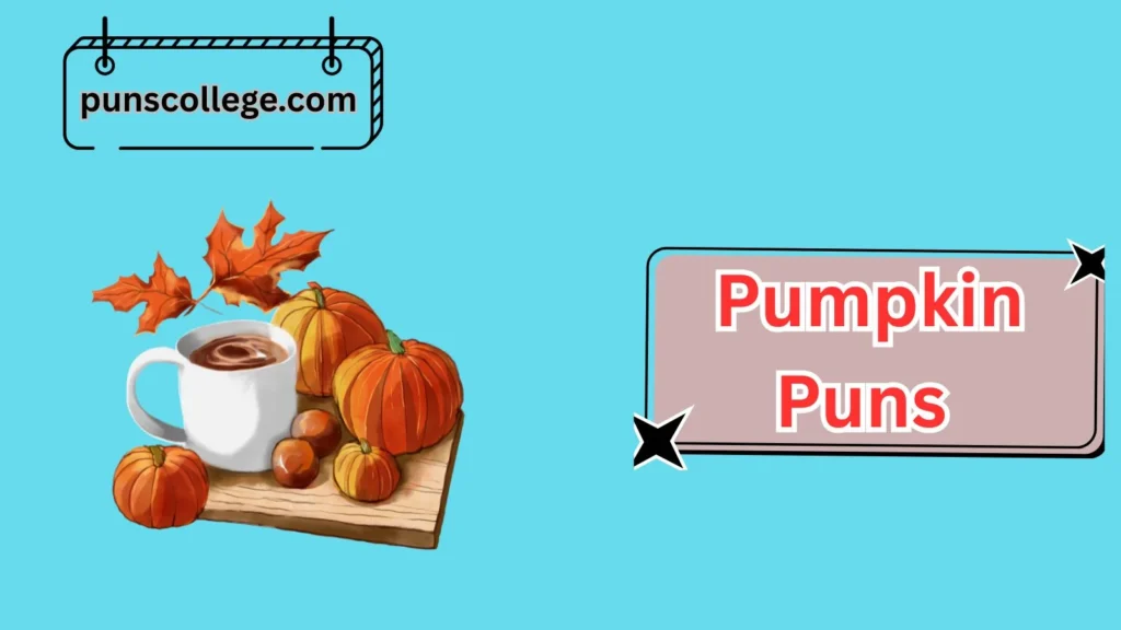 Fall Season Pumpkin Puns