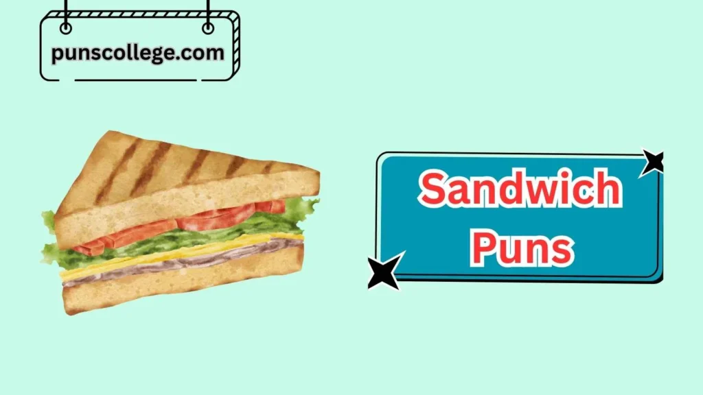 Famous Sandwich Puns