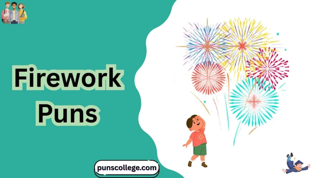 Firework Puns One Liners