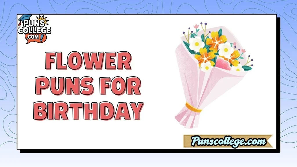 Flower Puns for Birthday