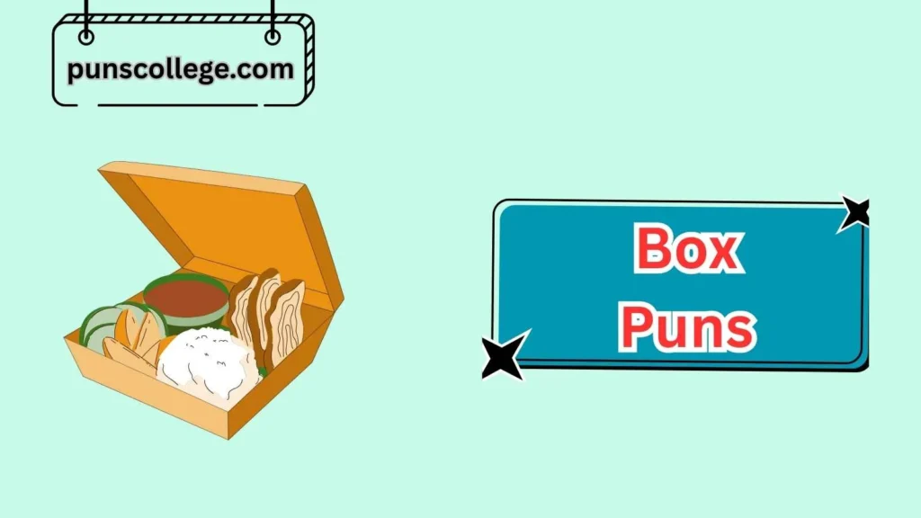 Food & Snack Box Puns