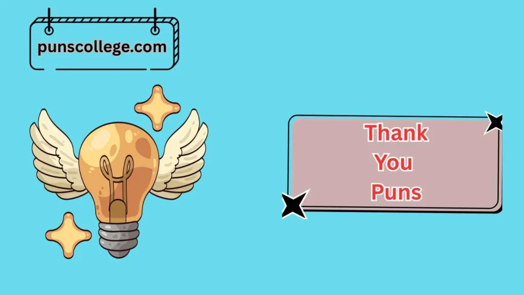Food-Inspired Thank You Puns