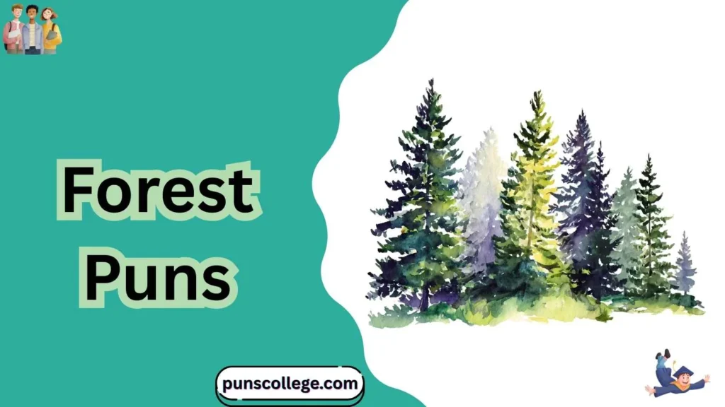 Forest Puns One Liners