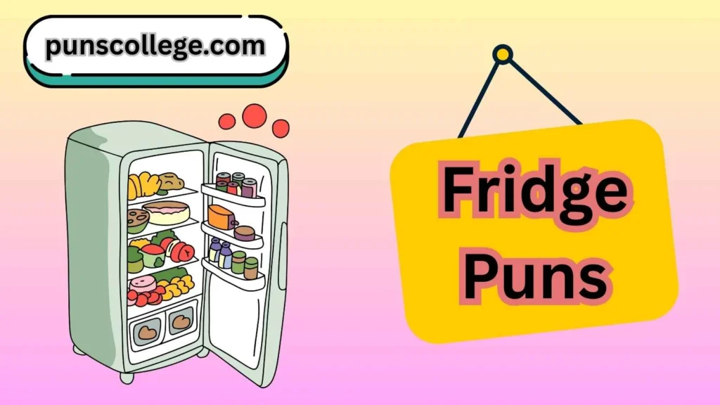 Fridge Puns One Liners