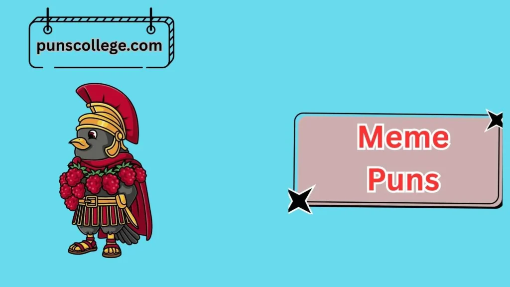 Funniest Meme Puns