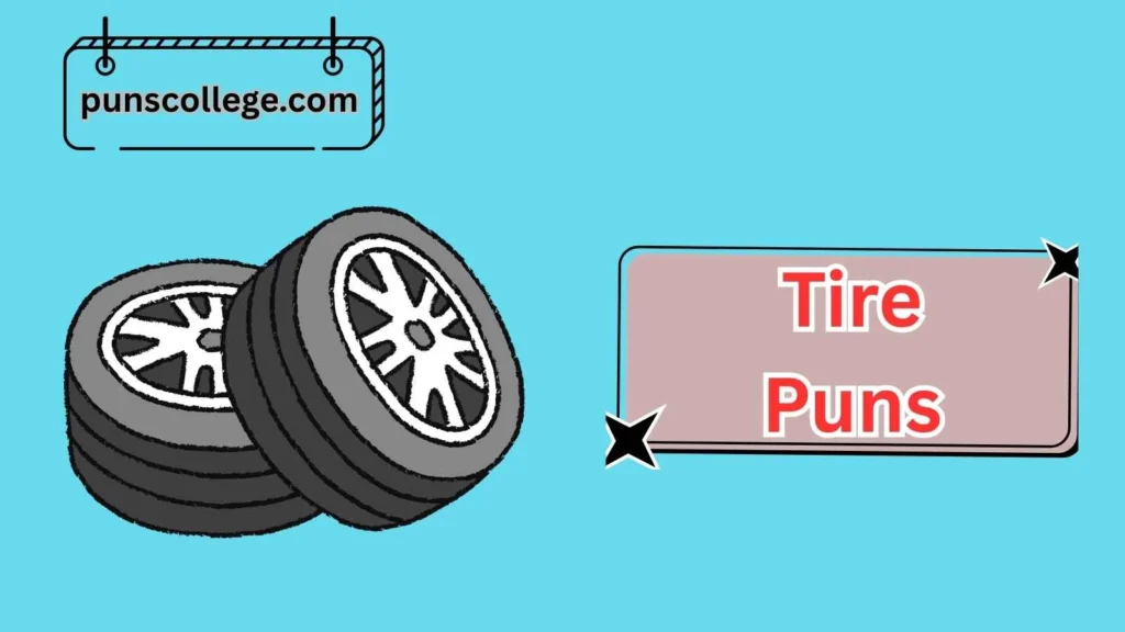 Funniest Tire Puns