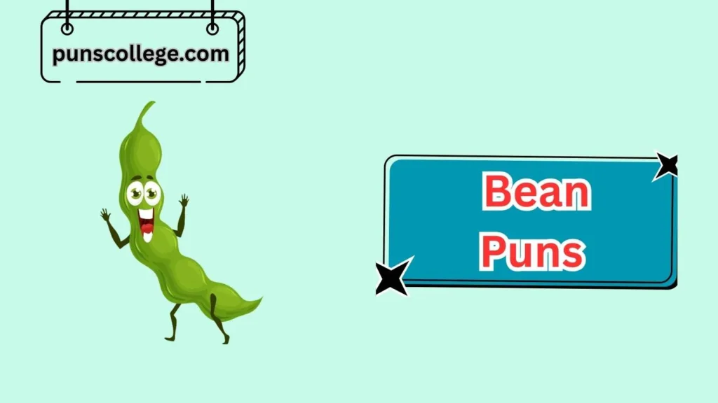 Funny Bean Puns