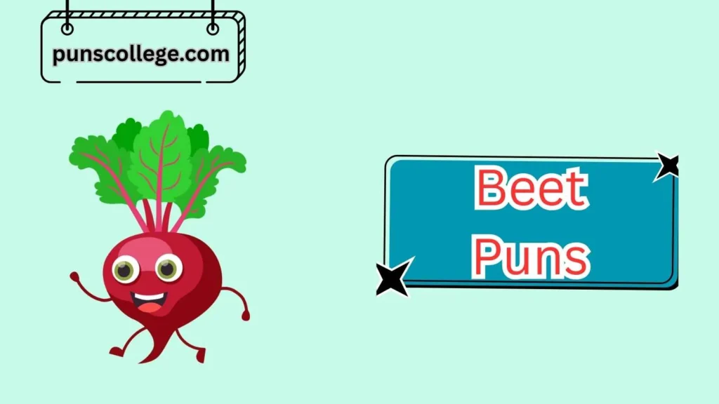 Funny Beet Puns