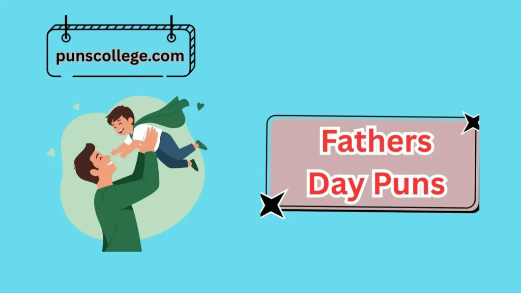 Funny Father’s Day Puns