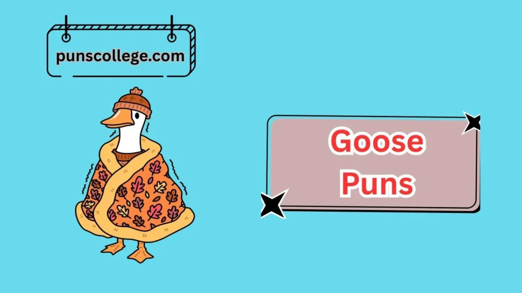 Funny Goose Puns