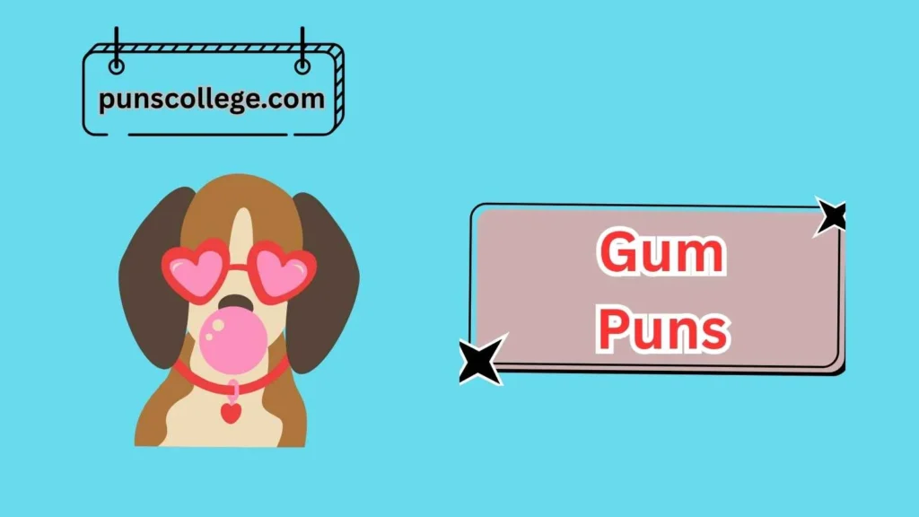 Funny Gum Puns