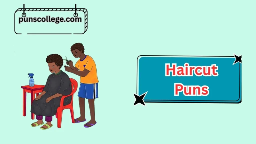 Funny Haircut Puns