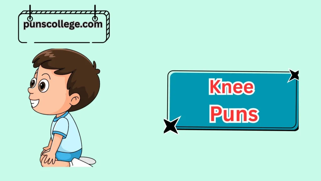 Funny Knee Puns