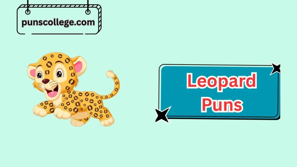 Funny Leopard Puns