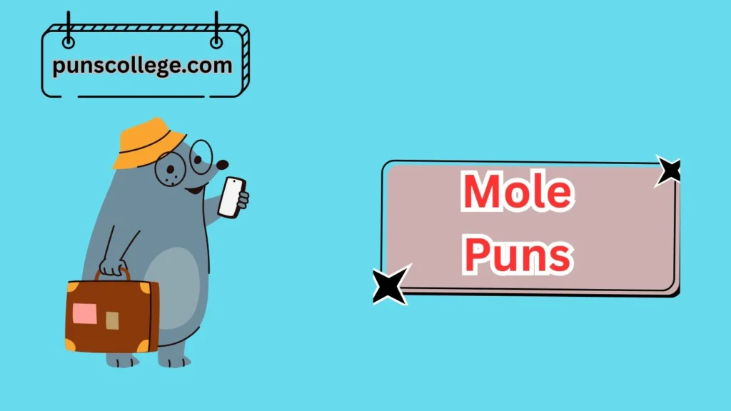 Funny Mole Puns