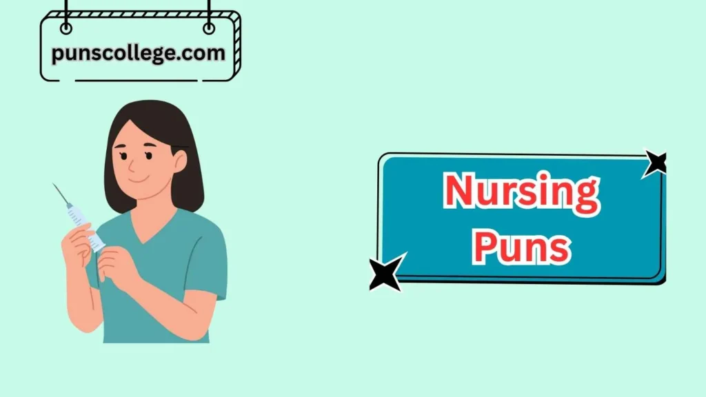 Funny Nursing Puns