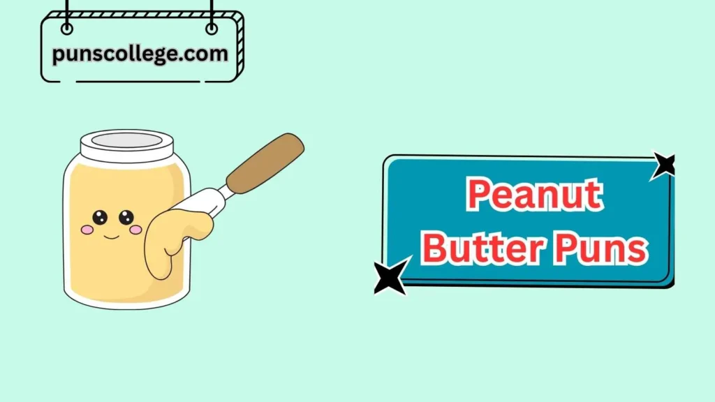 Funny Peanut Butter Puns
