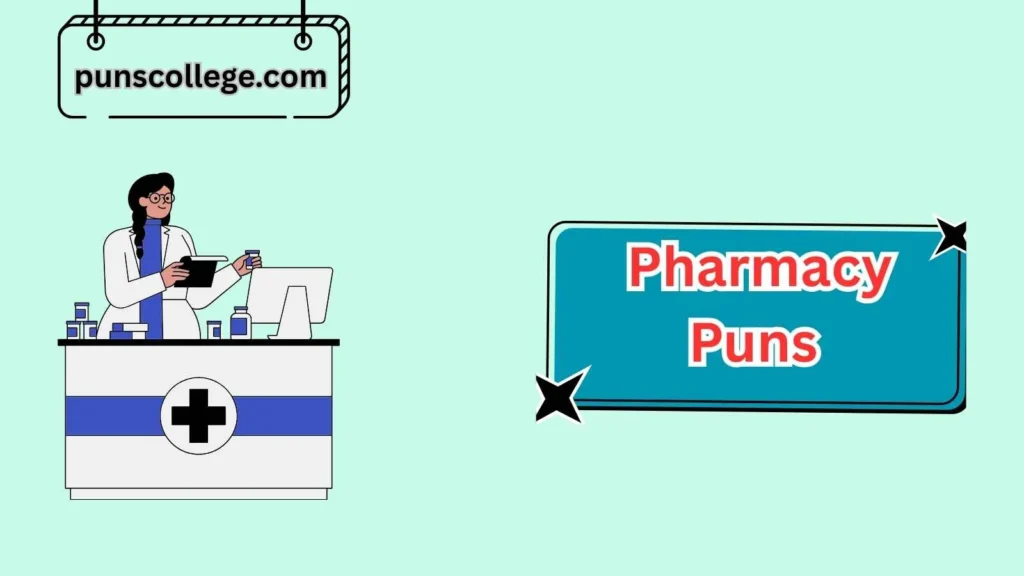 Funny Pharmacy Puns