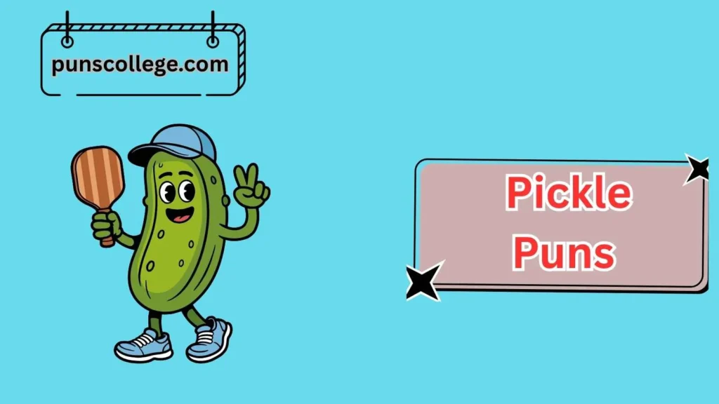 Funny Pickle Puns
