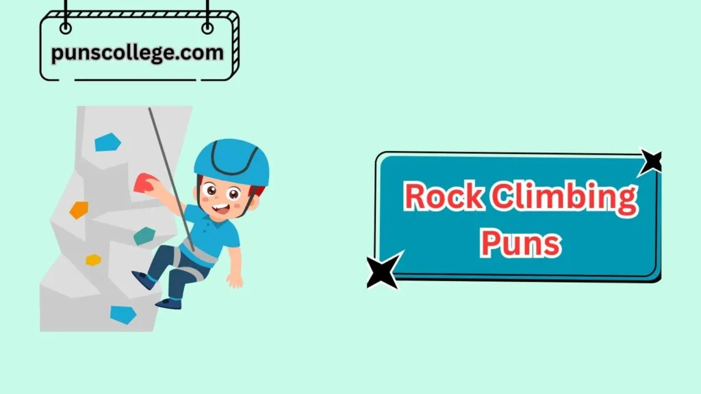 Funny Rock Climbing Puns