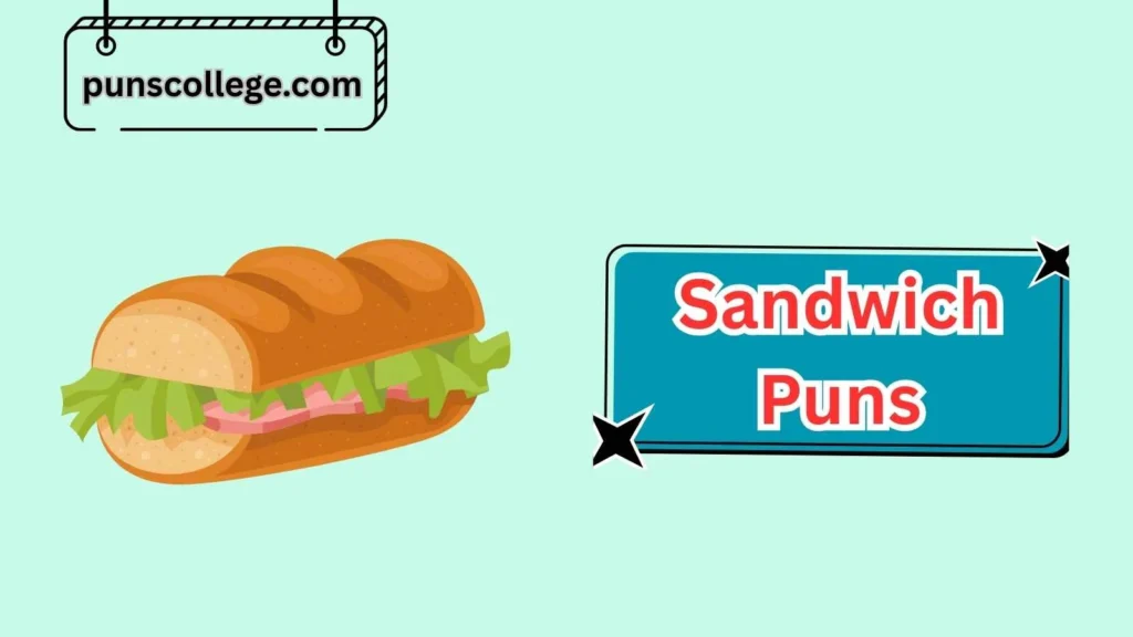 Funny Sandwich Puns