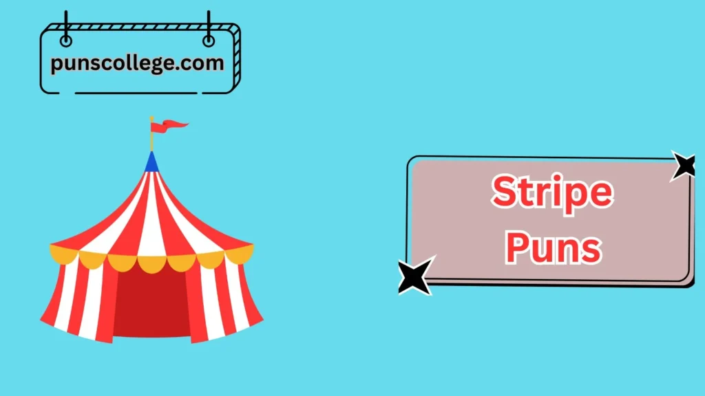 Funny Stripe Puns