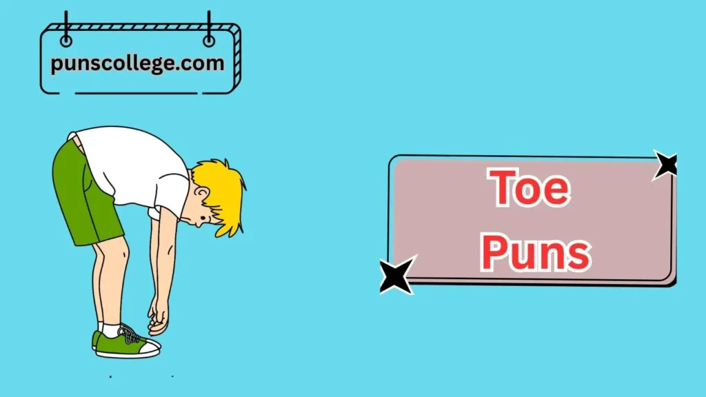 Funny Toe Puns