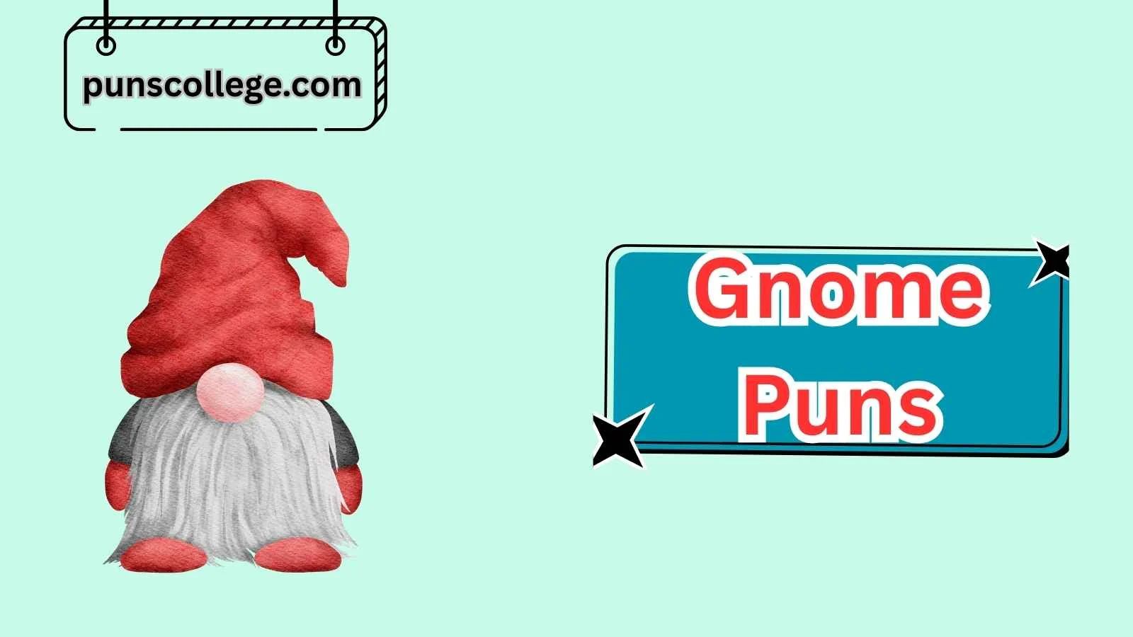 Gnome Puns