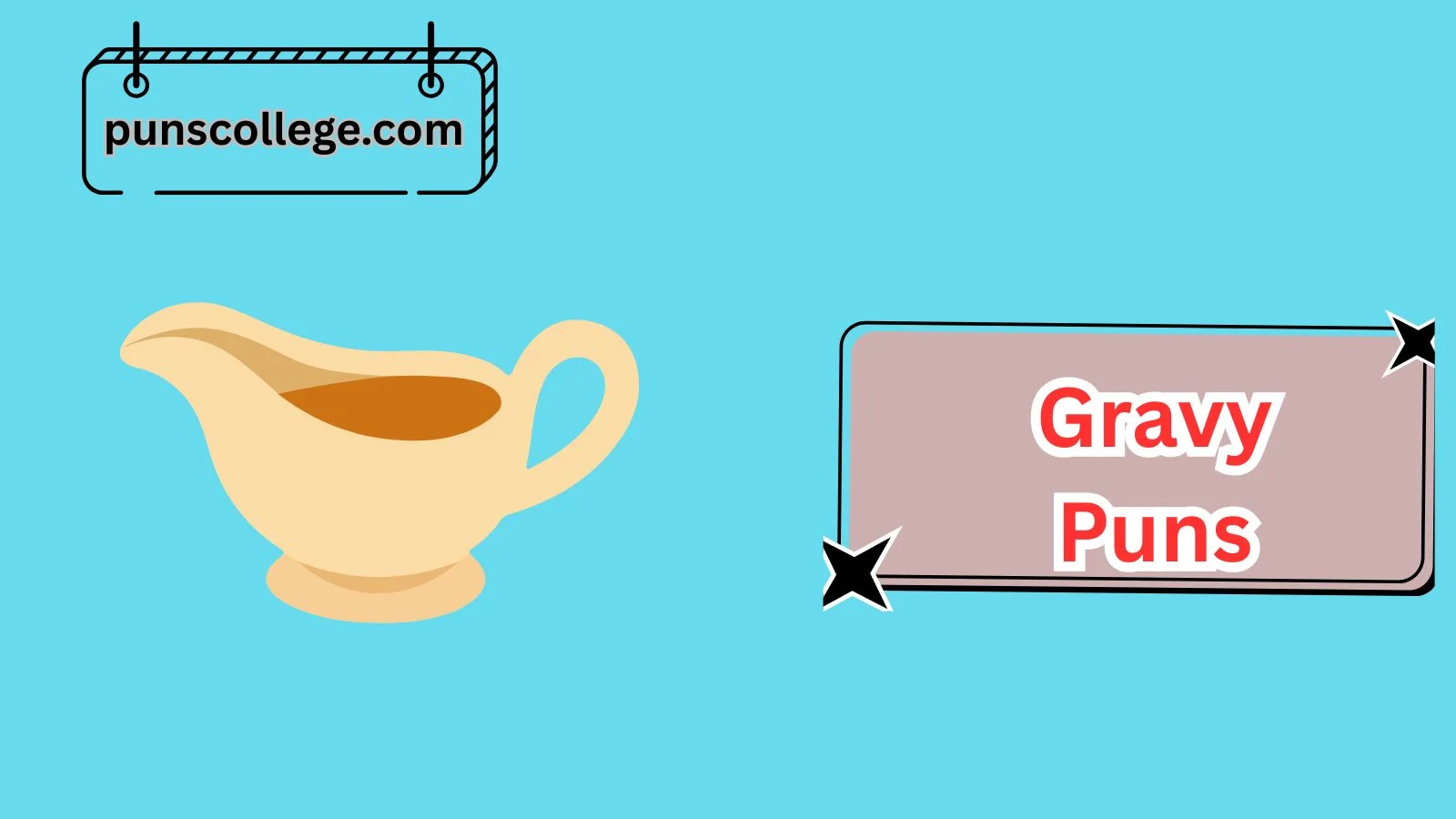 Gravy Puns