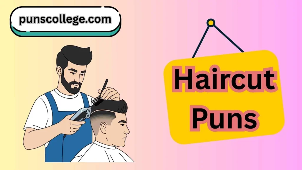 Haircut Puns One Liners
