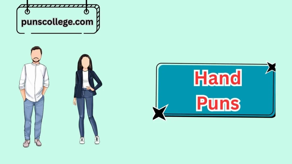 Hand Puns in Everyday Life