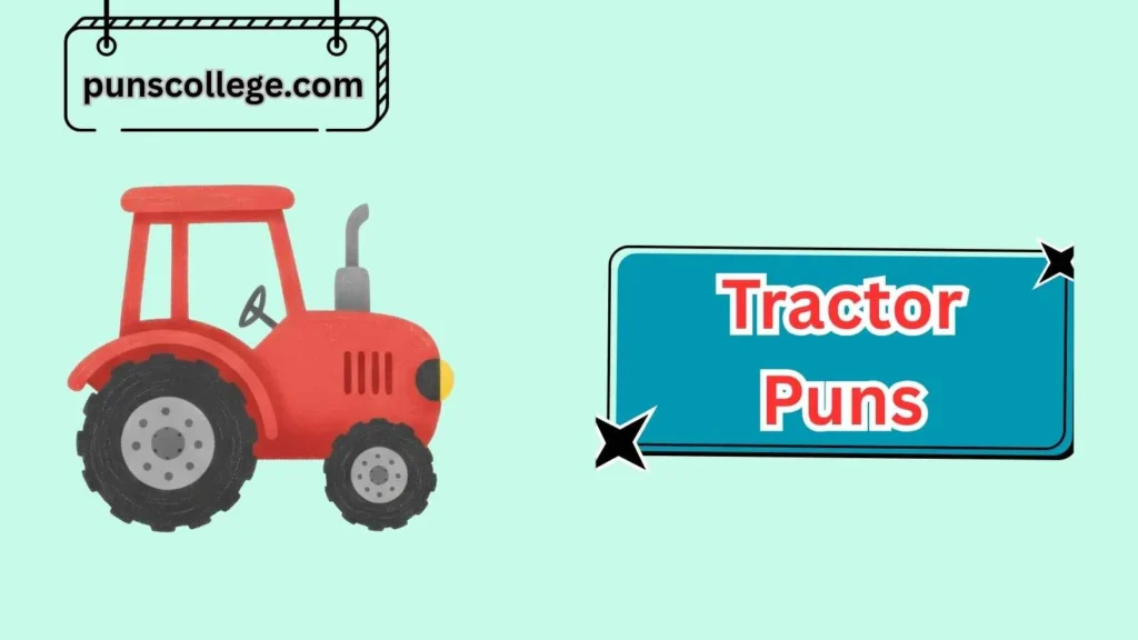 Hilarious Tractor Puns