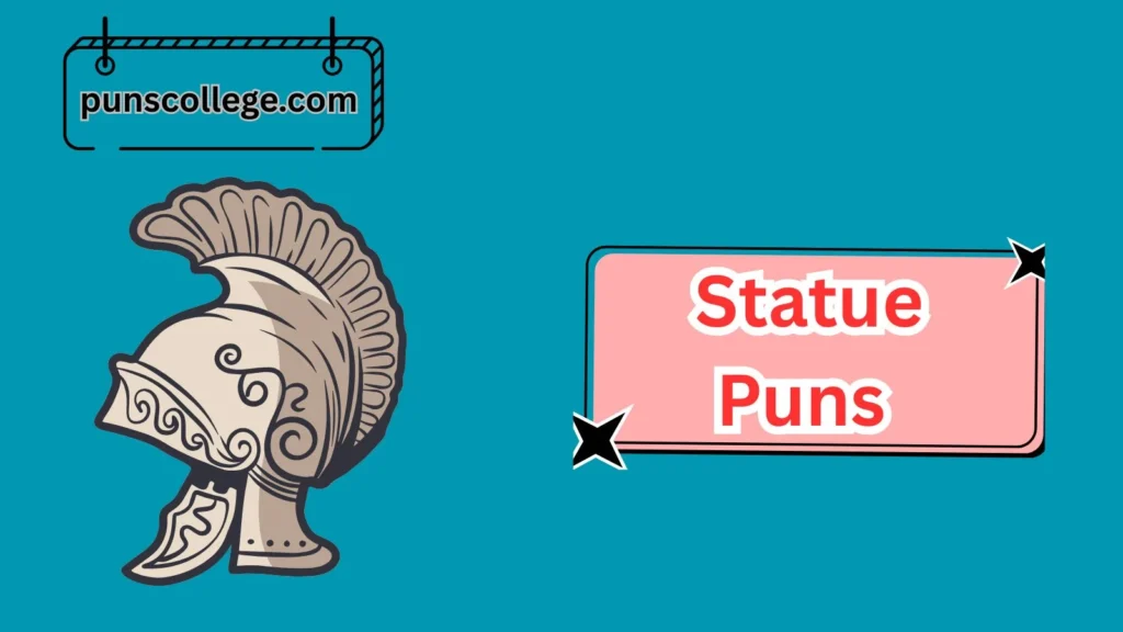 Historical Statue Puns