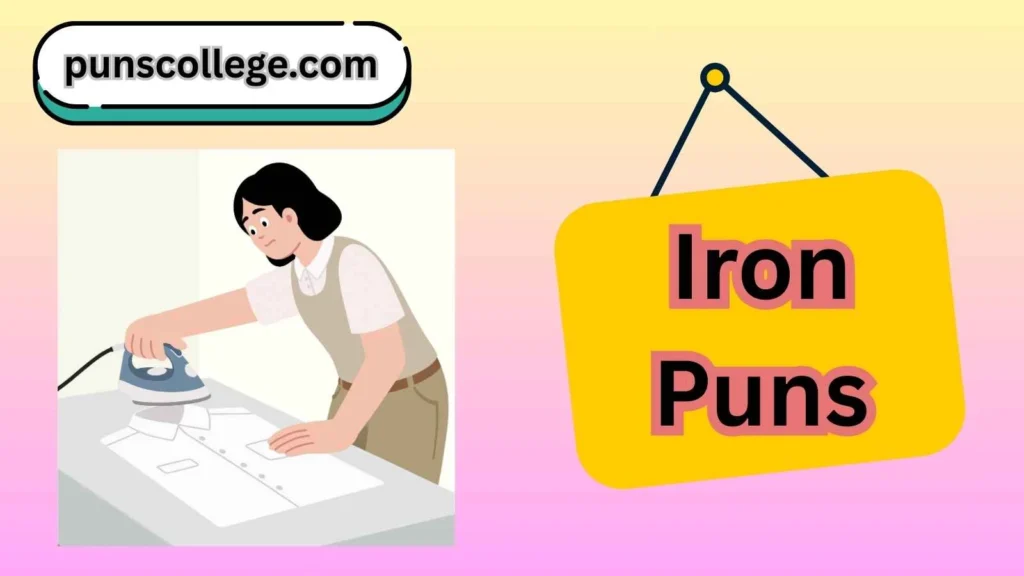 Iron Puns One Liners