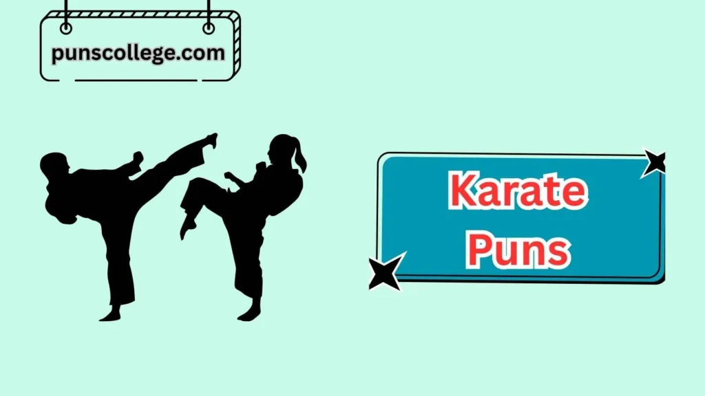 Kick and Punch Karate Puns