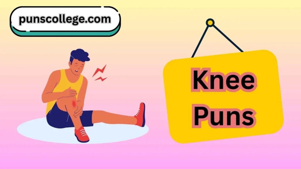 Knee puns one liners
