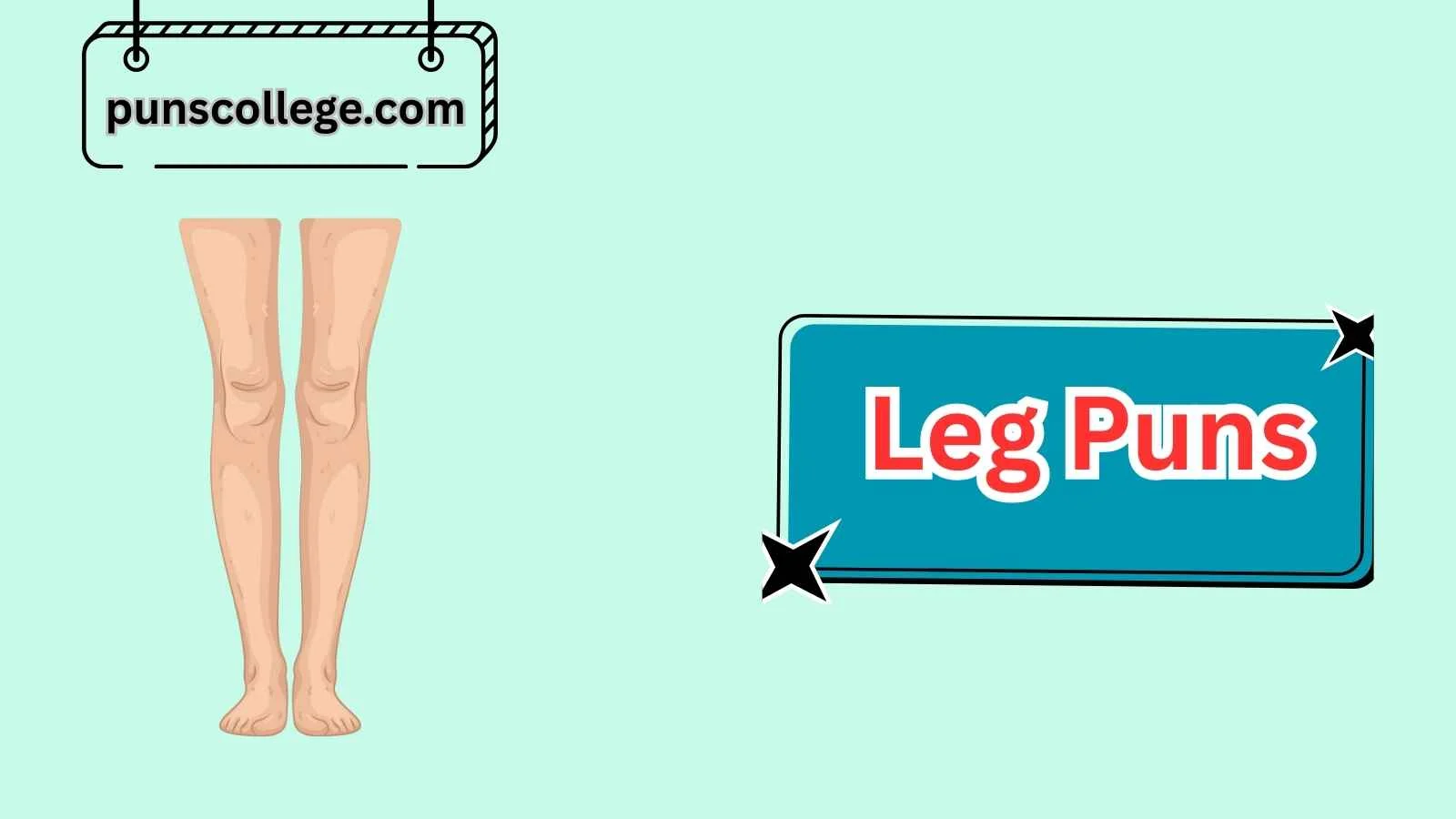 Leg Puns