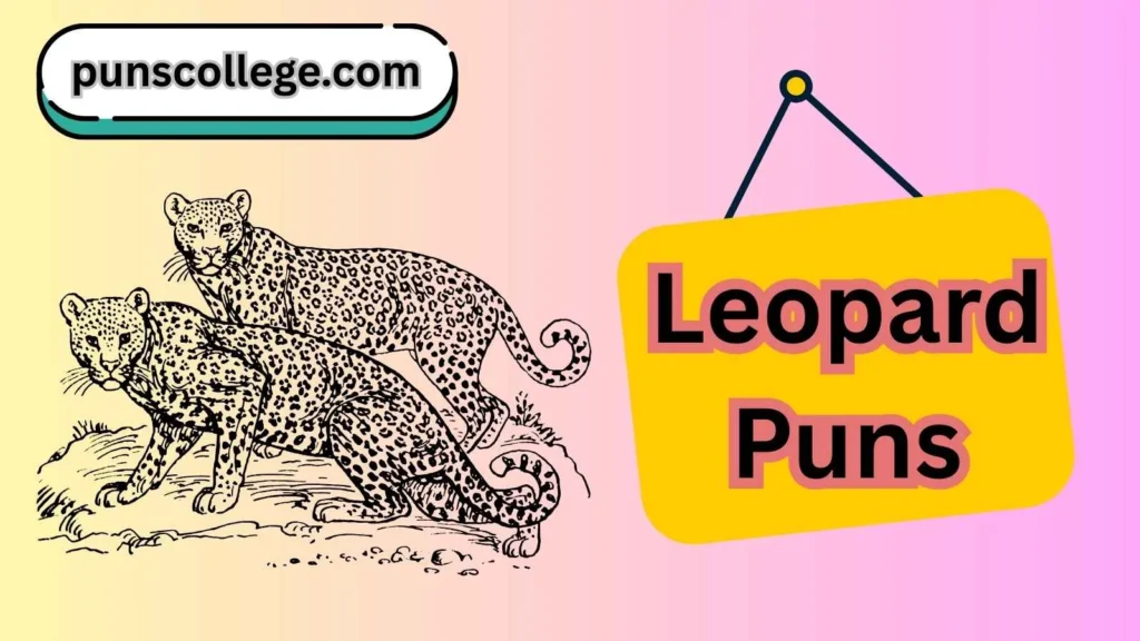 Leopard puns dirty