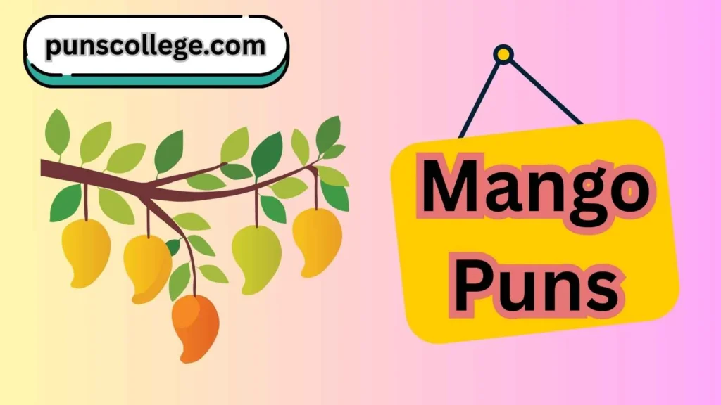 Mango puns one liners