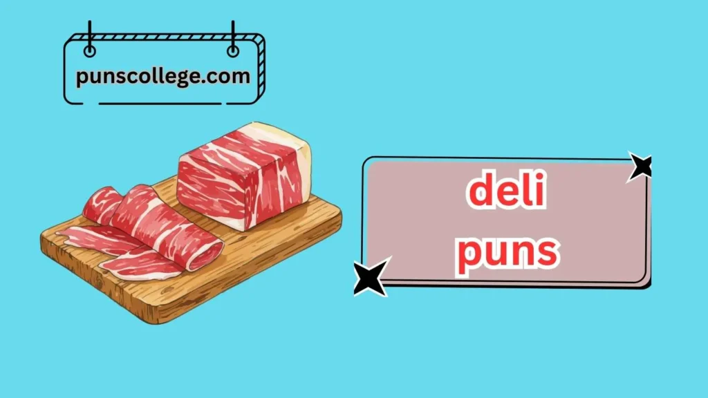 Meat Lover Deli Puns
