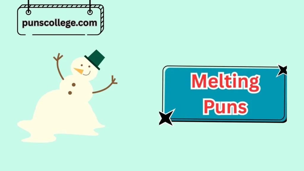 Melting Snowman Puns