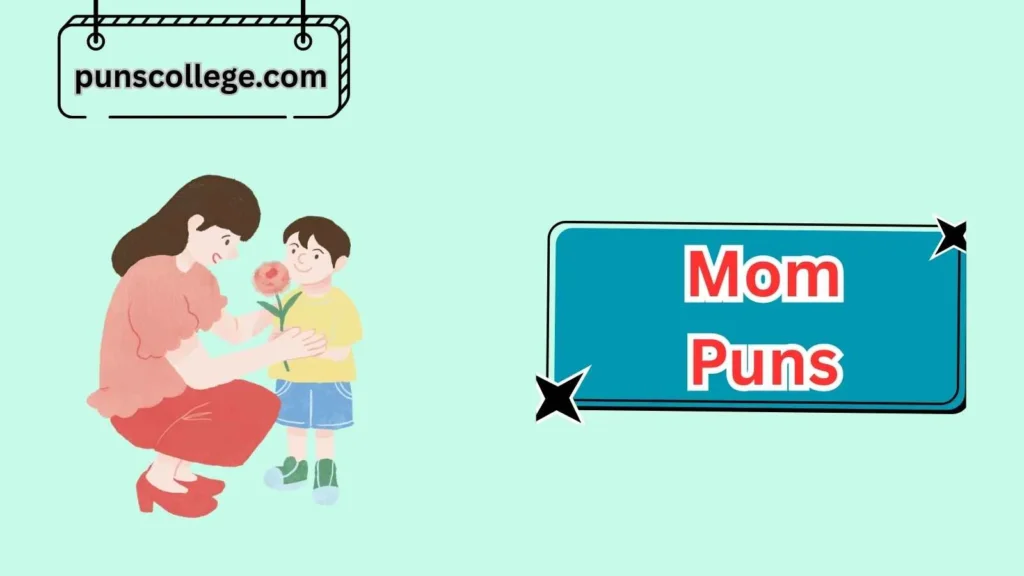 Mom Puns for Mother’s Day