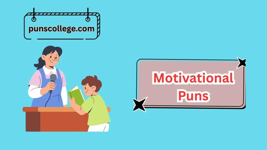 Motivational Puns for Students and Learners