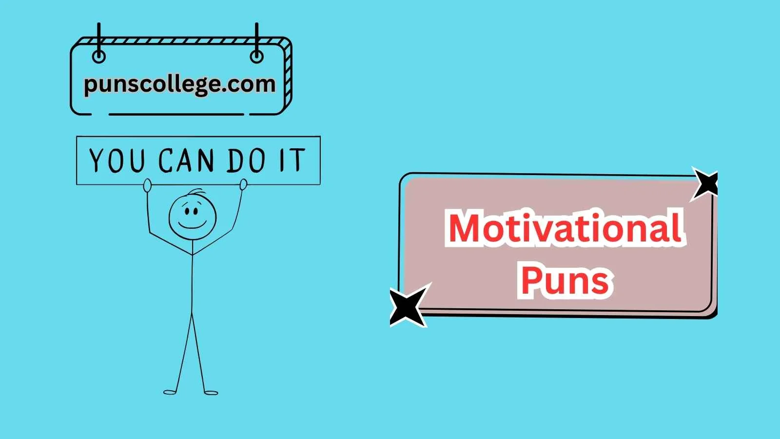 Motivational Puns